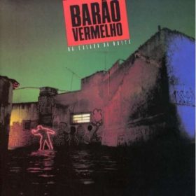 Barão Vermelho – Na Calada Da Noite (1990)