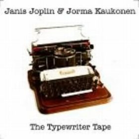 Janis Joplin e Jorma Kaukonen – The Typewriter Tape (1964)