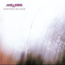 The Cure – Seventeen Seconds (1980)