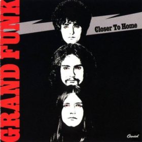 Grand Funk Railroad – Closer to Home (1970)