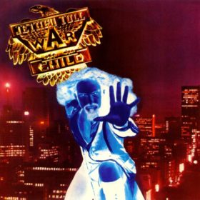 Jethro Tull – War Child (1974)