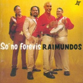 Raimundos – Só no Forévis (1999)