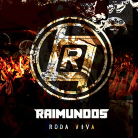Raimundos – Roda Viva (2011)