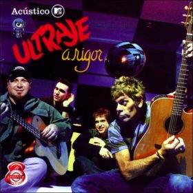 Ultraje a Rigor – Acústico MTV (2005)