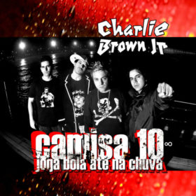 Charlie Brown Jr – Camisa 10 – Joga Bola Até na Chuva (2009)