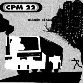 CPM 22 – Cidade Cinza (2007)