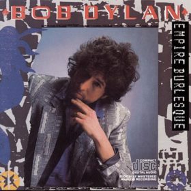 Bob Dylan – Empire Burlesque (1985)