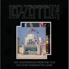 Led Zeppelin – The Song Remains the Same (1976)