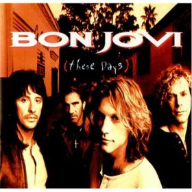 Bon Jovi – These Days (1995)
