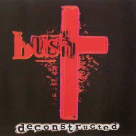 Bush – Deconstructed (1997)