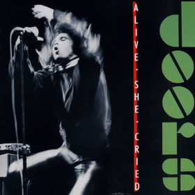 The Doors – Alive, She Cried (1983)