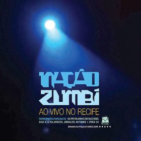 Nação Zumbi – Ao Vivo No Recife (2012)