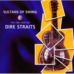 Sultans of Swing: The Very Best of Dire Straits (1998)