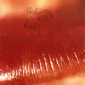 The Cure – Kiss Me Kiss Me Kiss Me (1987)