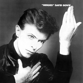 David Bowie – “Heroes” (1977)