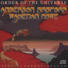 Anderson Bruford Wakeman Howe – Order Of The Universe (1989)