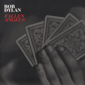 Bob Dylan – Fallen Angels (2016)