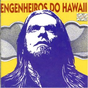 Engenheiros do Hawaii – Surfando Karmas & DNA (2002)