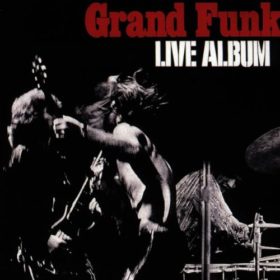 Grand Funk Railroad – Live Album (1970)