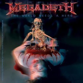 Megadeth – The World Needs A Hero (2001)