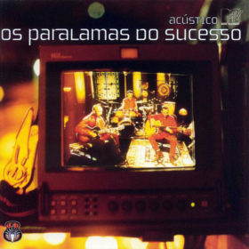 Os Paralamas do Sucesso – Acústico MTV (1999)
