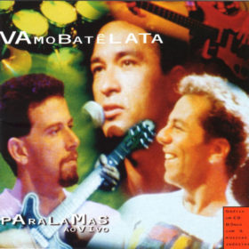 Os Paralamas do Sucesso – Vamo Batê Lata (1995)