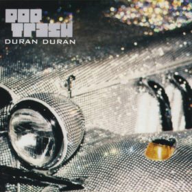 Duran Duran – Pop Trash (2000)