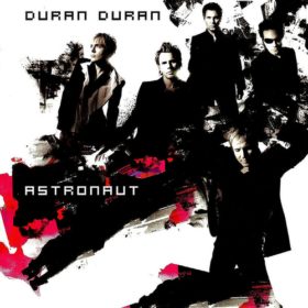 Duran Duran – Astronaut (2004)