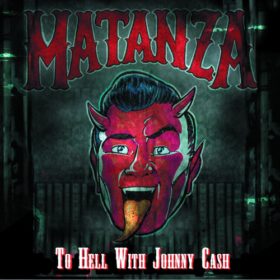 Matanza – To Hell With Johnny Cash (2005)