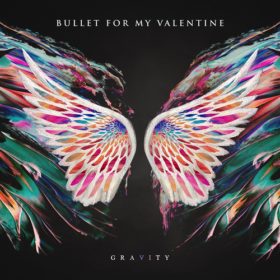 Bullet For My Valentine – Gravity (2018)