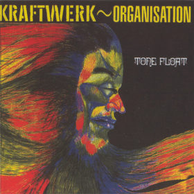 Kraftwerk – Organisation – Tone Float (1970)