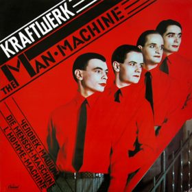 Kraftwerk – The Man-Machine (1978)