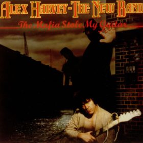 Alex Harvey – The Mafia Stole My Guitar (1979)