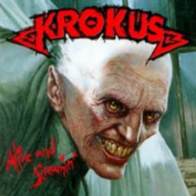 Krokus – Alive and Screamin’ (1986)
