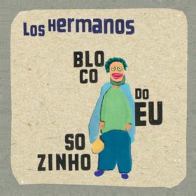 Los Hermanos – Bloco do Eu Sozinho (2001)