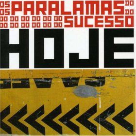 Os Paralamas do Sucesso – Hoje (2005)