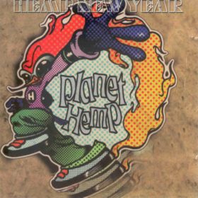 Planet Hemp – Hemp New Year (1996)