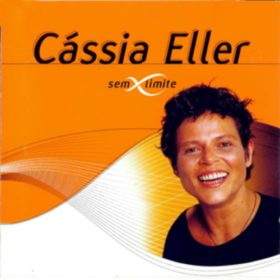 Cássia Eller – Sem Limite (2001)