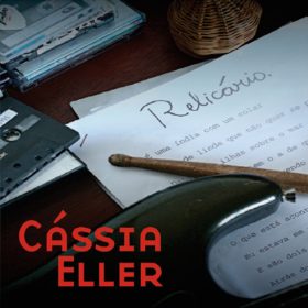 Cássia Eller – Relicário (2011)