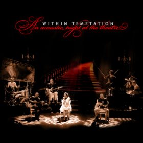 Within Temptation – An Acoustic Night at the Theatre (2009)