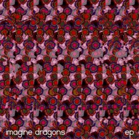 Imagine Dragons – Imagine Dragons EP (2009)