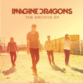 Imagine Dragons – The Archive EP (2013)