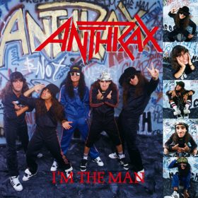 Anthrax – I’m the Man (1987)