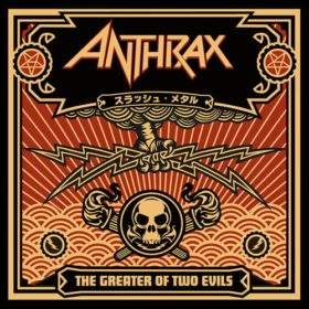 Anthrax – The Greater of Two Evils (2004)