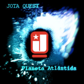 Jota Quest – Planeta Atlântida (2006)