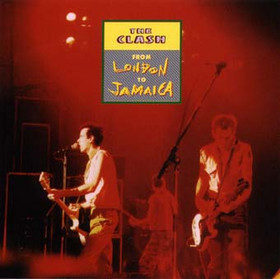 The Clash – From London To Jamaica (1999)