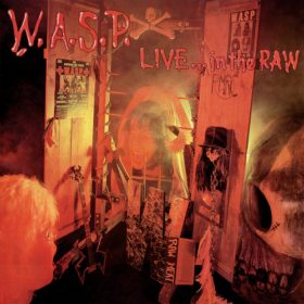 W.A.S.P. – Live…In The Raw (1987)