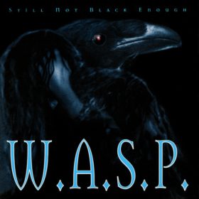 W.A.S.P. – Still Not Black Enough (1995)