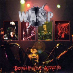 W.A.S.P. – Double Live Assassins (1998)