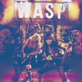 W.A.S.P. – Business The American Way (1998)